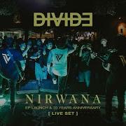 DIVIDE NIRWANA EP Launch Live Set