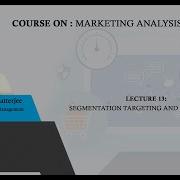 Lecture 13 Segmentation Targeting And Positioning