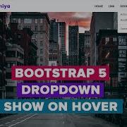 Bootstrap 5 Dropdown On Hover Bootstrap Drop Down Show On Mouse Hover Using CSS Html And Css