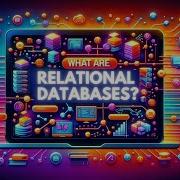 7 What Are Relational Databases DBMS