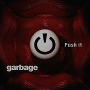 Garbage Push It