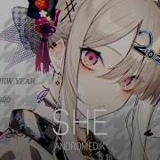 Nightcore Andromedik SHE
