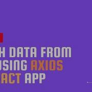 How To Fetch Data From API Using Axios In React UseEffect Hook