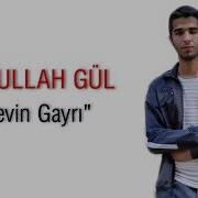 Emrullah Gül Sevin Gayrı