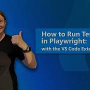 How To Run Tests In Playwright With The VS Code Extension
