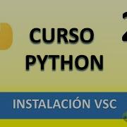 Curso Python Instalación VSC Vídeo 2B