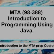 Introduction To The MTA 98 388 Java Prep Course