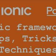 Ionic Framework Tips Tricks Techniques Video Course