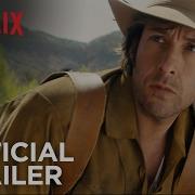 The Ridiculous 6 Official Trailer HD Netflix