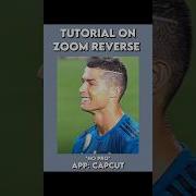 Zoom Reverse Tutorial On CapCut Without Pro