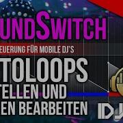 Soundswitch Teil 7 Eigene Autoloops Erstellen Spuren In Soundswitch Bearbeiten