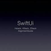 SwiftUI HStack VStack ZStack Alignment Guide And Custom Alignment