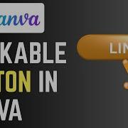 Canva Tutorial Add Clickable Buttons And Links