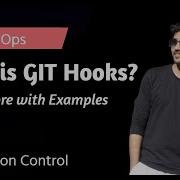 What Is GIT Hooks With Live Examples Demo GIT Version Control DevOps