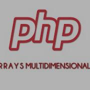 Curso De PHP Basico Arrays Multidimensionales