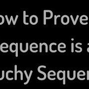 How To Prove A Sequence Is A Cauchy Sequence Advanced Calculus Proof With N 2 N 2 1