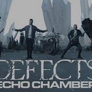 DEFECTS Echo Chamber Official Video