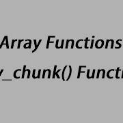 PHP Array Functions Array Chunk Function