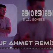 Bilal Sonses Ben O Eski Ben Değilim Yusuf Ahmet Remix Yok İnanmam Yalanlarına