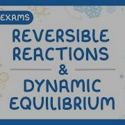 GCSE Chemistry Reversible Reactions Dynamic Equilibrium 2026 27 Exams