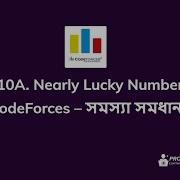 A Nearly Lucky Number Problem Solution CodeForces Bangla