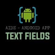 AIDE Tutorial Android App Text Fields