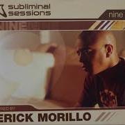 Erick Morillo Subliminal Sessions Vol 9 CD 1 Full Album