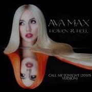 Ava Max Call Me Tonight 2010s Version Audio
