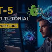 Coding With GPT 5 From Scratch To Debug A Real App Explained