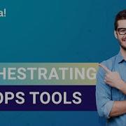Orchestrating DevOps Tools Introduction To DevOps DevOps Tools Edureka DevOps Live 1
