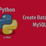 Create Mysql Database Python In Hindi