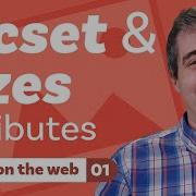Srcset And Sizes Attributes Images On The Web Part One