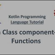 Kotlin Tutorial 33 Access Properties Of Data Classes Using Component Functions