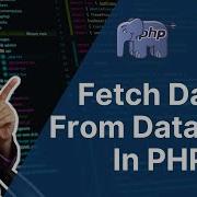 Select Data From Database In Php How To Fetch Data From Database In Php Php Tutorial 44