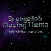 SpongeBob Closing Theme Primitive Version