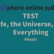 SPOJ TEST Life The Universe And Everything Code And Explanation In 2 Mins Basic