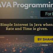 Calculate Simple Interest When Values Are Given Java Basics 03 Java Full Course