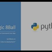Learn To Code A Magic Eightball Application In Python