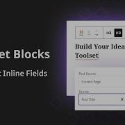 Display Dynamic Sources In All WordPress Text Blocks Using Toolset