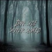 Dark Side Alan Walker Super Slowed