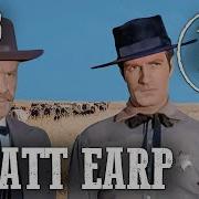 The Life And Legend Of Wyatt Earp EP 25 28 Full Series