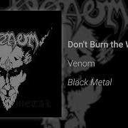 Venom Don T Burn The Witch Official Audio