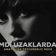 Şimdi Uzaklardasın Psychedelic Rock Cover