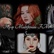 Kpop Multifemale Savage Blackpink Itzy Mamamoo Iu Twice Somi