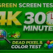 GREEN SCREEN TEST 30 Minutes 4K UHD Dead Pixel Panel Check
