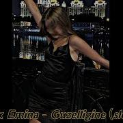 Edis X Emina Güzelliğine Slowed