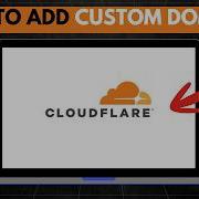Connect A Custom Domain To Cloudflare Full Setup Guide