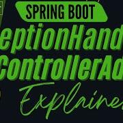 Master Exception Handling In Spring Boot ExceptionHandler ControllerAdvice Explained