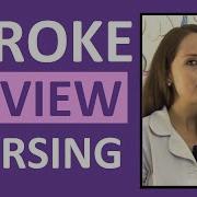 Stroke Nursing CVA Cerebrovascular Accident Ischemic Hemorrhagic Symptoms Treatment TPA