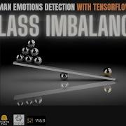 Tackling The Problem Of Class Imbalance In Tensorflow Human Emotions Detection